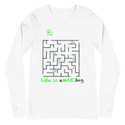 Life is aMAZEIng Unisex Long Sleeve Tee